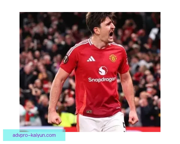 马奎尔展现头球优势，助力球队逆转胜利表现亮眼